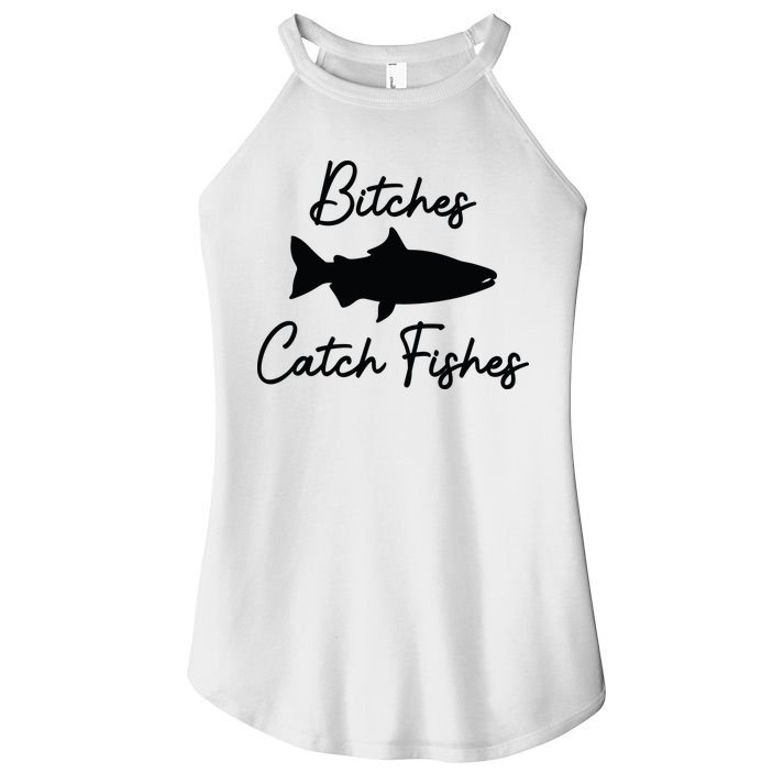 Bitches Catch Fishes Women's Perfect Tri Rocker Tank