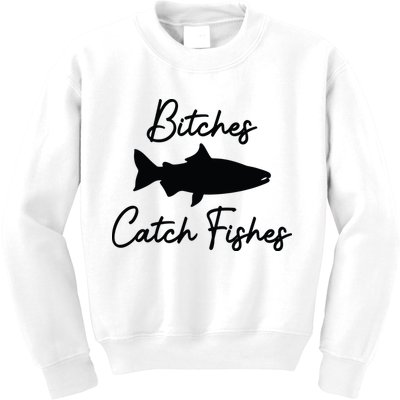 Bitches Catch Fishes Kids Sweatshirt