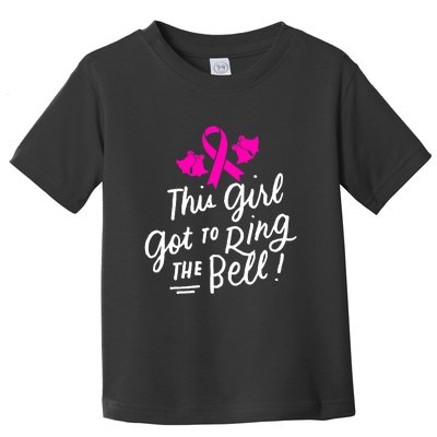 Breast Cancer Funny This Girl Got To Ring The Bell Chemo Grad Toddler T-Shirt