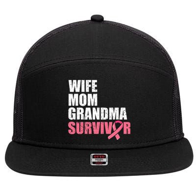 Breast Cancer Fighter  Wife Mom Grandma Survivor 7 Panel Mesh Trucker Snapback Hat