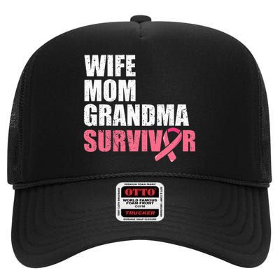 Breast Cancer Fighter  Wife Mom Grandma Survivor High Crown Mesh Back Trucker Hat