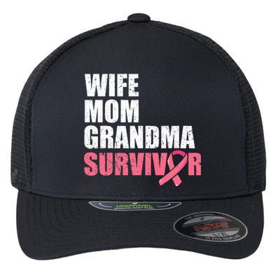 Breast Cancer Fighter  Wife Mom Grandma Survivor Flexfit Unipanel Trucker Cap