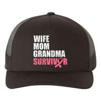 Breast Cancer Fighter  Wife Mom Grandma Survivor Yupoong Adult 5-Panel Trucker Hat