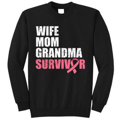 Breast Cancer Fighter  Wife Mom Grandma Survivor Sweatshirt