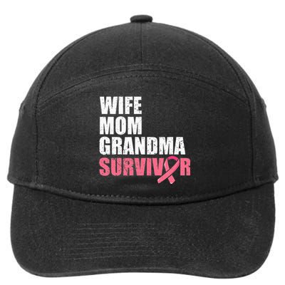 Breast Cancer Fighter  Wife Mom Grandma Survivor 7-Panel Snapback Hat