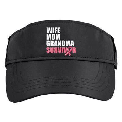 Breast Cancer Fighter  Wife Mom Grandma Survivor Adult Drive Performance Visor