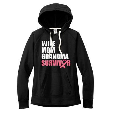 Breast Cancer Fighter  Wife Mom Grandma Survivor Women's Fleece Hoodie