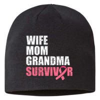 Breast Cancer Fighter  Wife Mom Grandma Survivor Sustainable Beanie