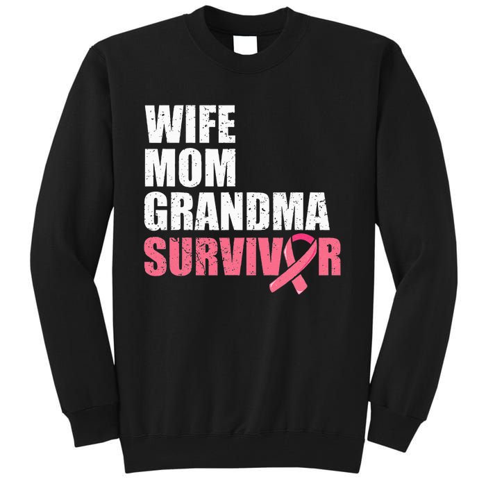 Breast Cancer Fighter  Wife Mom Grandma Survivor Tall Sweatshirt