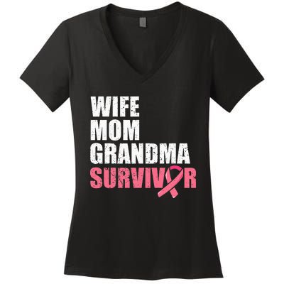 Breast Cancer Fighter  Wife Mom Grandma Survivor Women's V-Neck T-Shirt