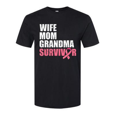 Breast Cancer Fighter  Wife Mom Grandma Survivor Softstyle CVC T-Shirt