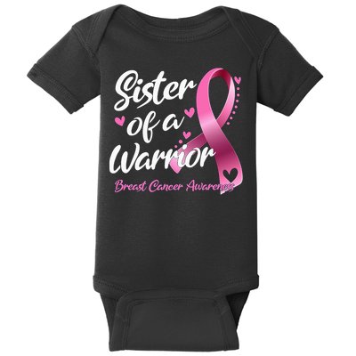 Breast Cancer Fighter Awareness Sister Of A Warrior Baby Bodysuit