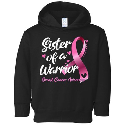 Breast Cancer Fighter Awareness Sister Of A Warrior Toddler Hoodie