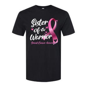 Breast Cancer Fighter Awareness Sister Of A Warrior Softstyle CVC T-Shirt