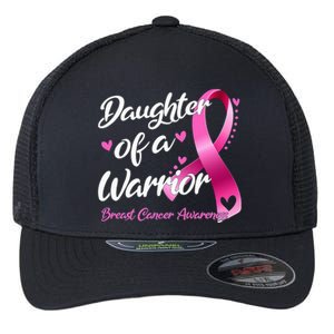 Breast Cancer Fighter Awareness Daughter Of A Warrior Flexfit Unipanel Trucker Cap