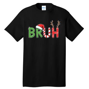 Bruh Christmas Funny Christmas Tall T-Shirt