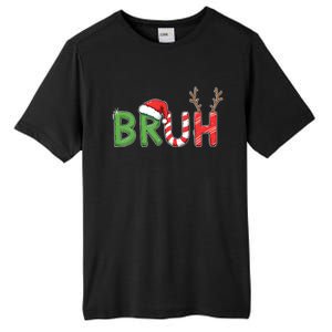 Bruh Christmas Funny Christmas Tall Fusion ChromaSoft Performance T-Shirt