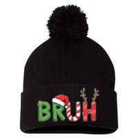 Bruh Christmas Funny Christmas Pom Pom 12in Knit Beanie