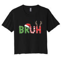 Bruh Christmas Funny Christmas Women's Crop Top Tee