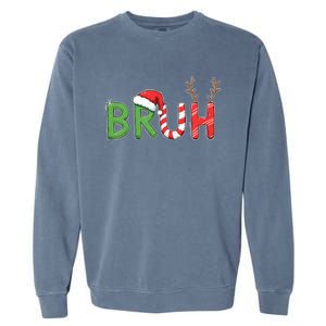 Bruh Christmas Funny Christmas Garment-Dyed Sweatshirt