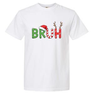 Bruh Christmas Funny Christmas Garment-Dyed Heavyweight T-Shirt