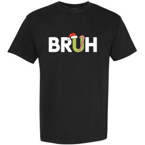 Bruh Christmas Funny Christmas Garment-Dyed Heavyweight T-Shirt