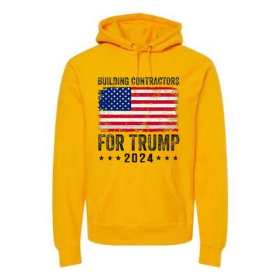 Building Contractors For Trump 2024 Premium Hoodie