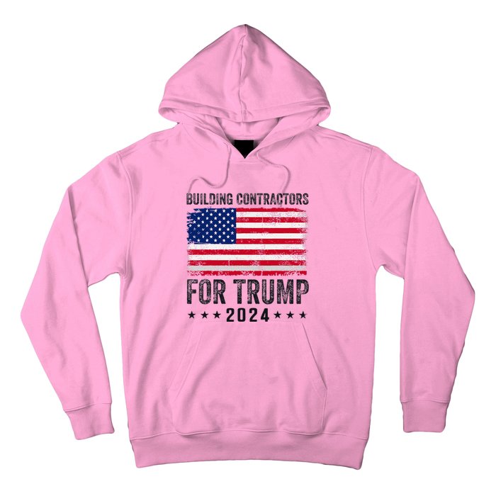 Building Contractors For Trump 2024 Hoodie