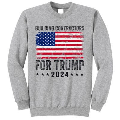 Building Contractors For Trump 2024 Sweatshirt