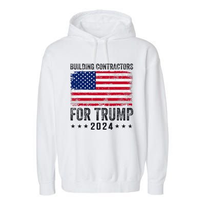 Building Contractors For Trump 2024 Garment-Dyed Fleece Hoodie