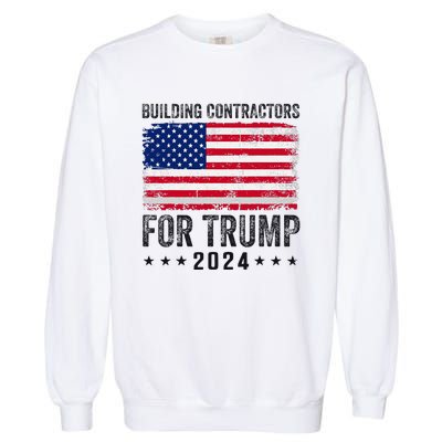 Building Contractors For Trump 2024 Garment-Dyed Sweatshirt