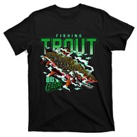 Big Catch Fishing For Trout T-Shirt