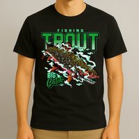 Big Catch Fishing For Trout T-Shirt
