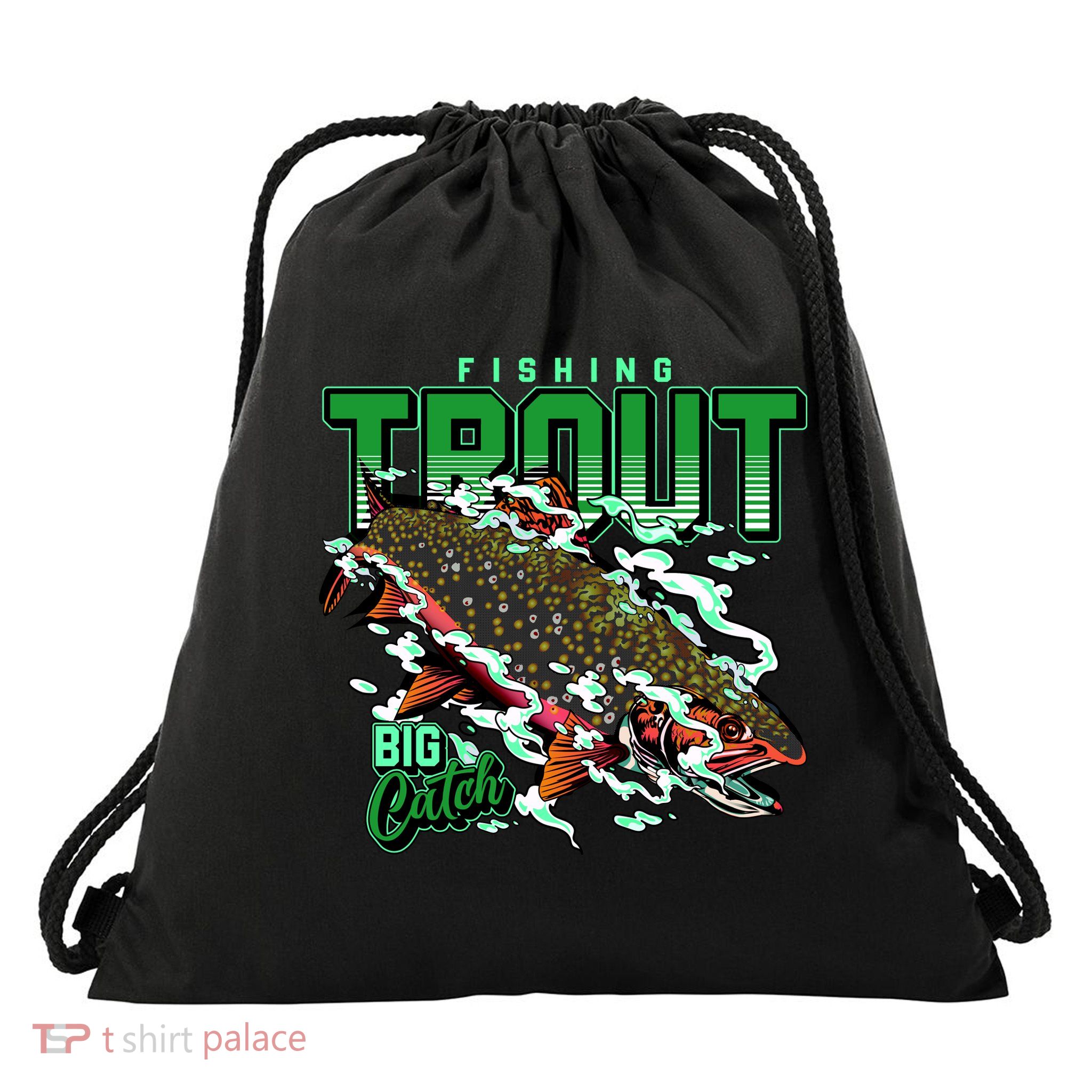 Big Catch Fishing For Trout Drawstring Bag