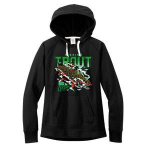 Big Catch Fishing For Trout Women's Fleece Hoodie