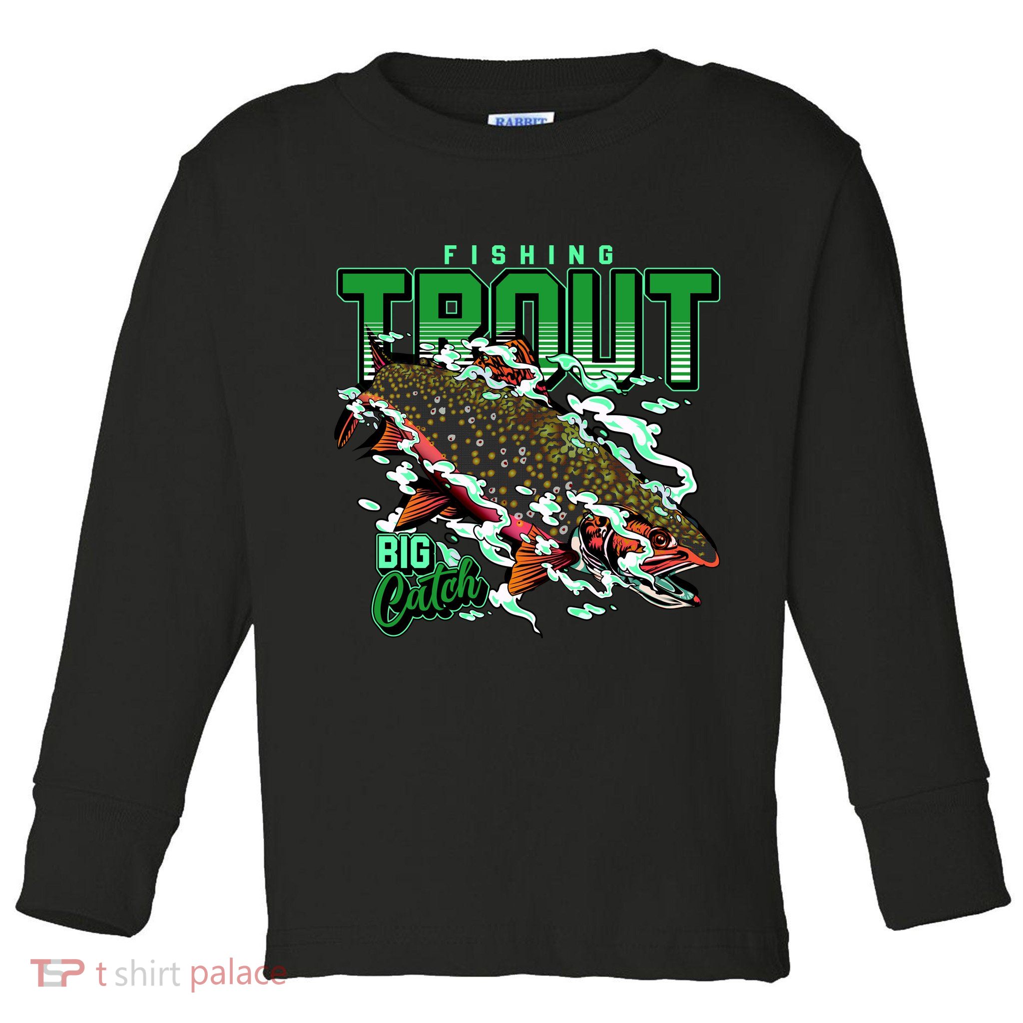 Big Catch Fishing For Trout Toddler Long Sleeve Shirt