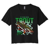 Big Catch Fishing For Trout Women's Crop Top Tee