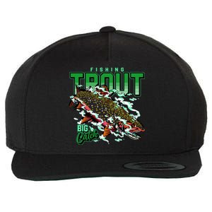 Big Catch Fishing For Trout Wool Snapback Cap