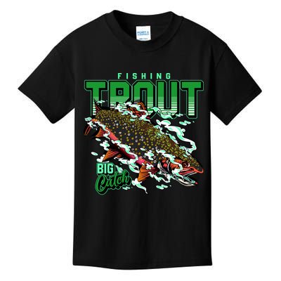 Big Catch Fishing For Trout Kids T-Shirt