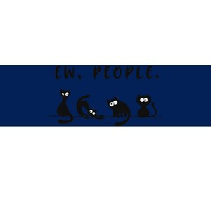 black cat funny wo ew people meowy cat lovers Bumper Sticker