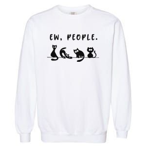 black cat funny wo ew people meowy cat lovers Garment-Dyed Sweatshirt