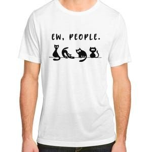 black cat funny wo ew people meowy cat lovers Adult ChromaSoft Performance T-Shirt