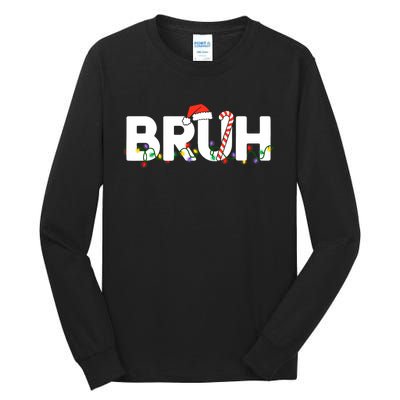 Bruh Christmas Funny Christmas Santa Tall Long Sleeve T-Shirt