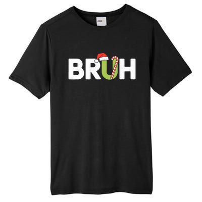 Bruh Christmas Funny Christmas Tall Fusion ChromaSoft Performance T-Shirt