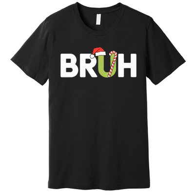 Bruh Christmas Funny Christmas Premium T-Shirt