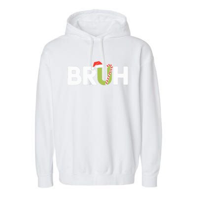 Bruh Christmas Funny Christmas Garment-Dyed Fleece Hoodie