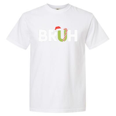 Bruh Christmas Funny Christmas Garment-Dyed Heavyweight T-Shirt