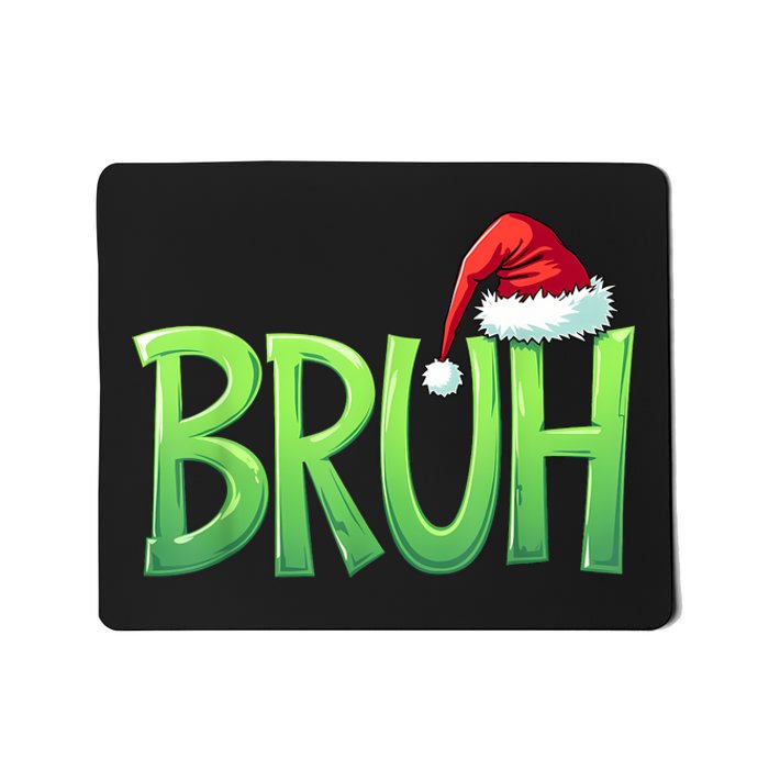 Bruh Christmas Funny Christmas Humor Meme Mousepad