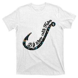 Bitches Catch Fishes T-Shirt