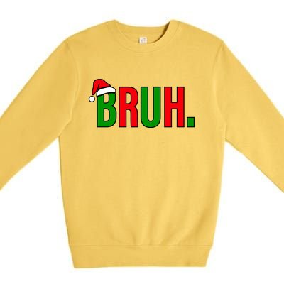 Bruh. Colorful Funny Christmas Premium Crewneck Sweatshirt